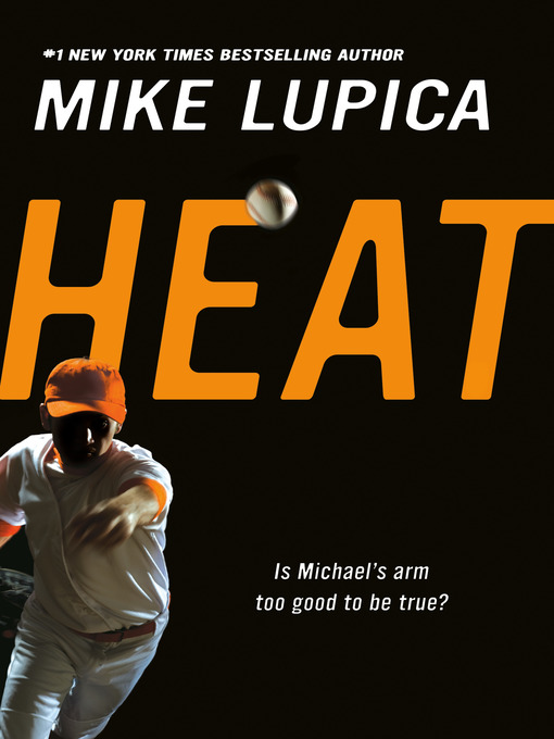 Mike Lupica创作的Heat作品的详细信息 - 可供借阅
